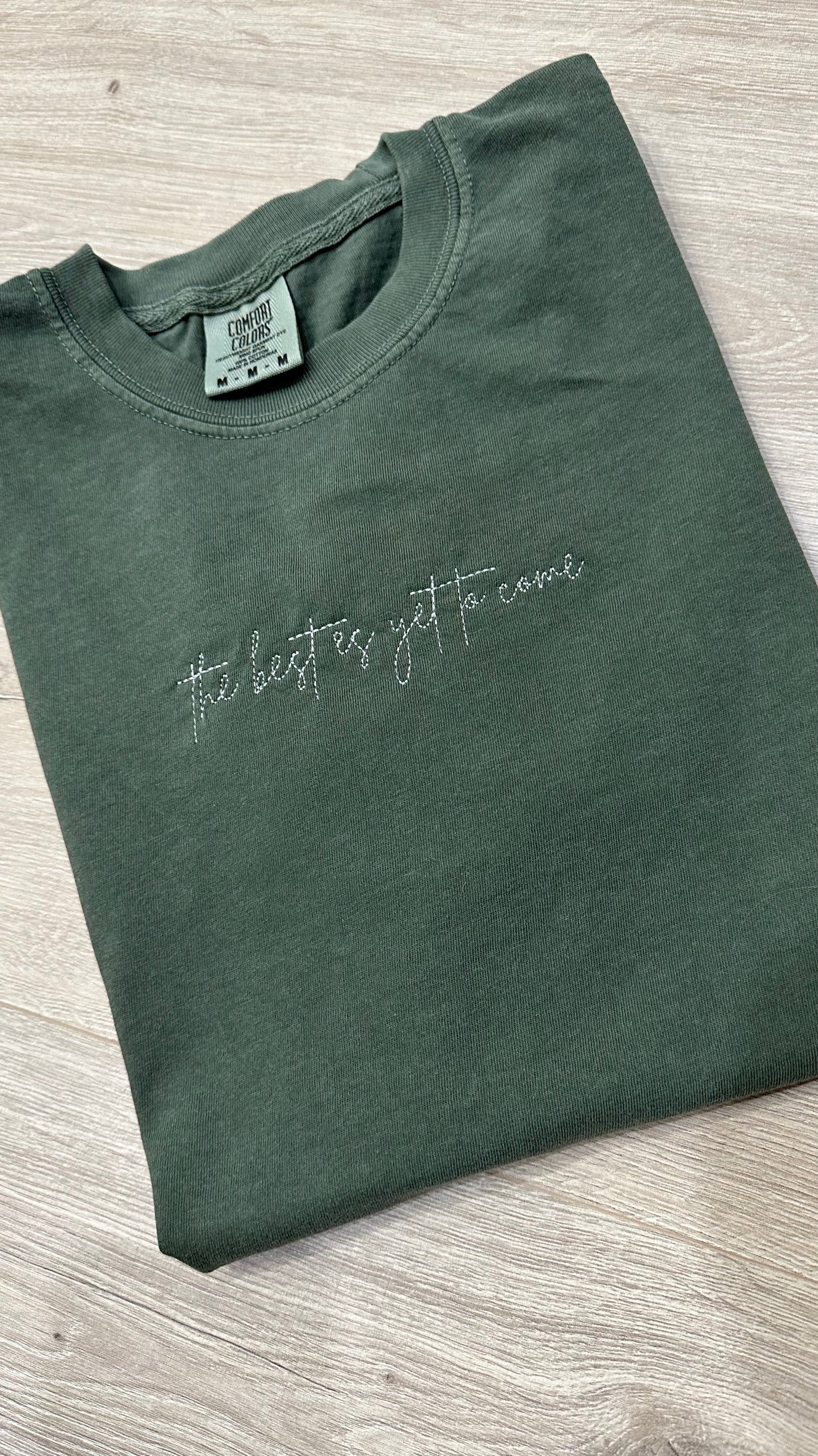 The Best Is Yet to Come Tee