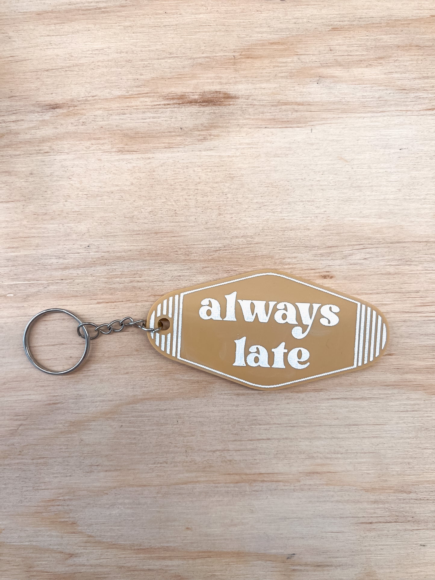 Always Late Keychain