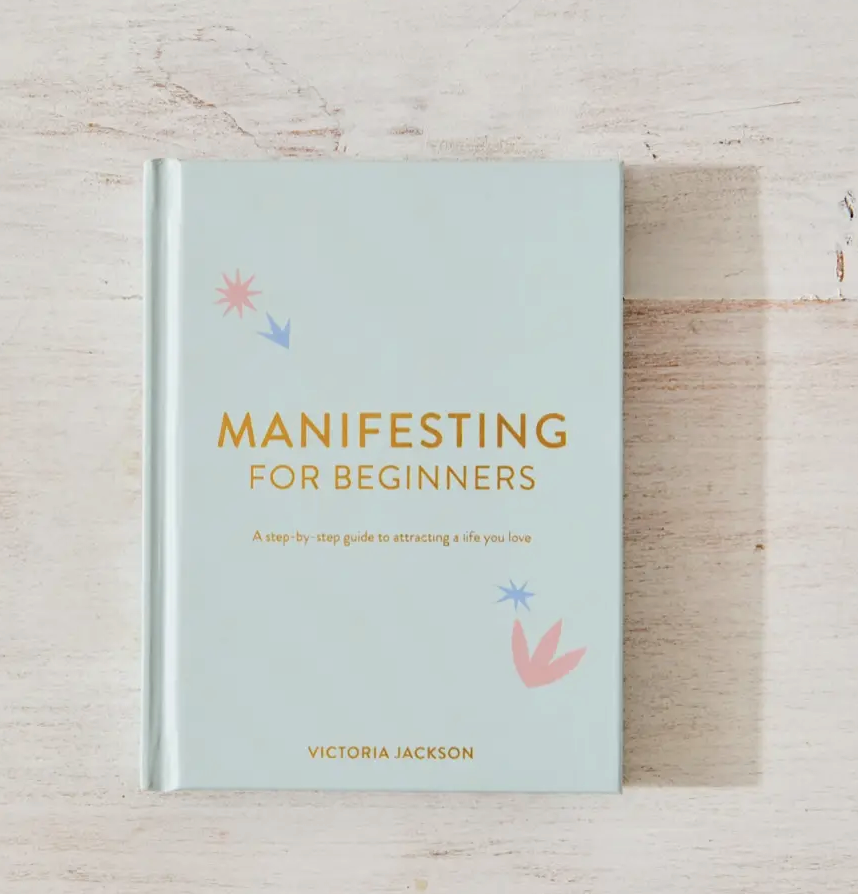 Manifesting For Beginners