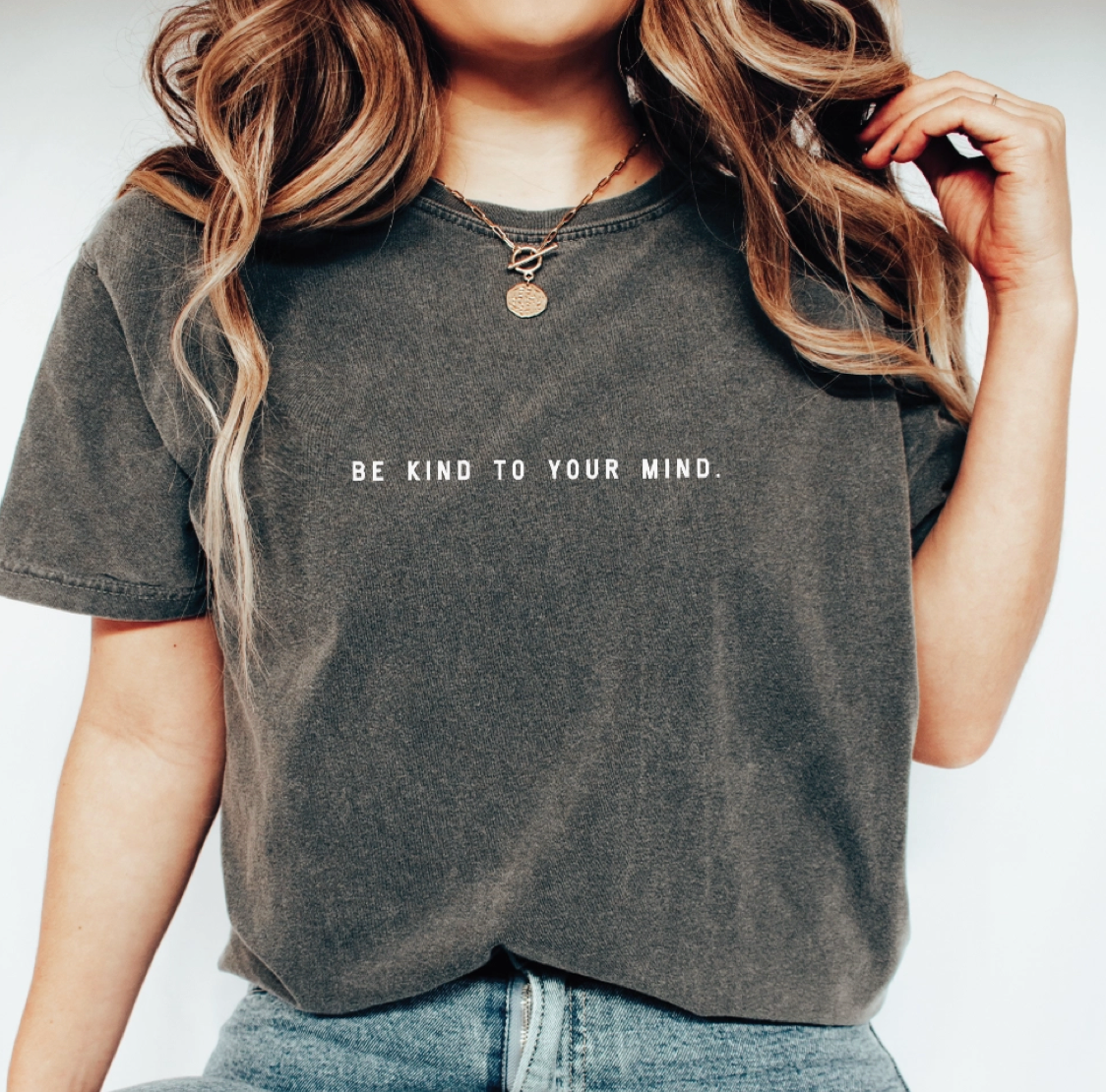 Be Kind To Your Mind Tee