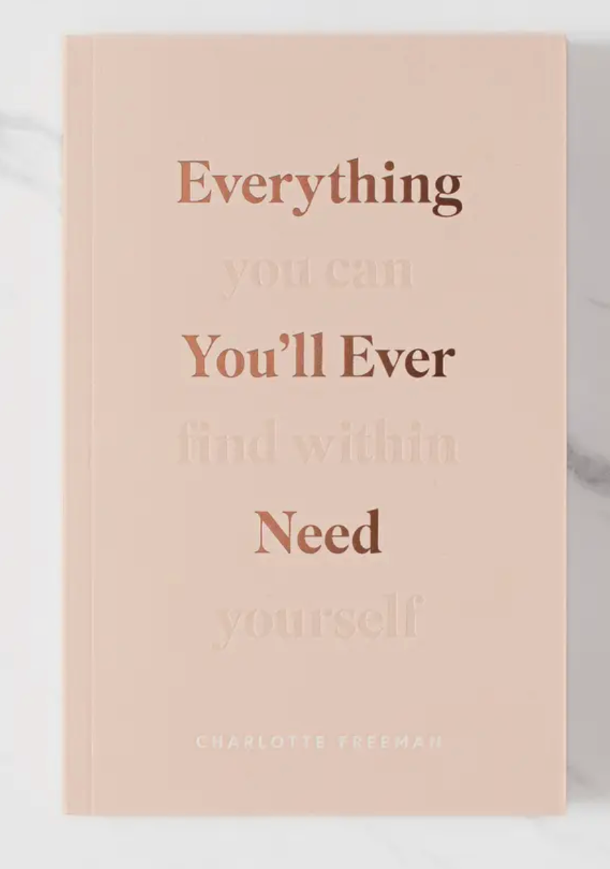 Everything You'll Ever Need Book