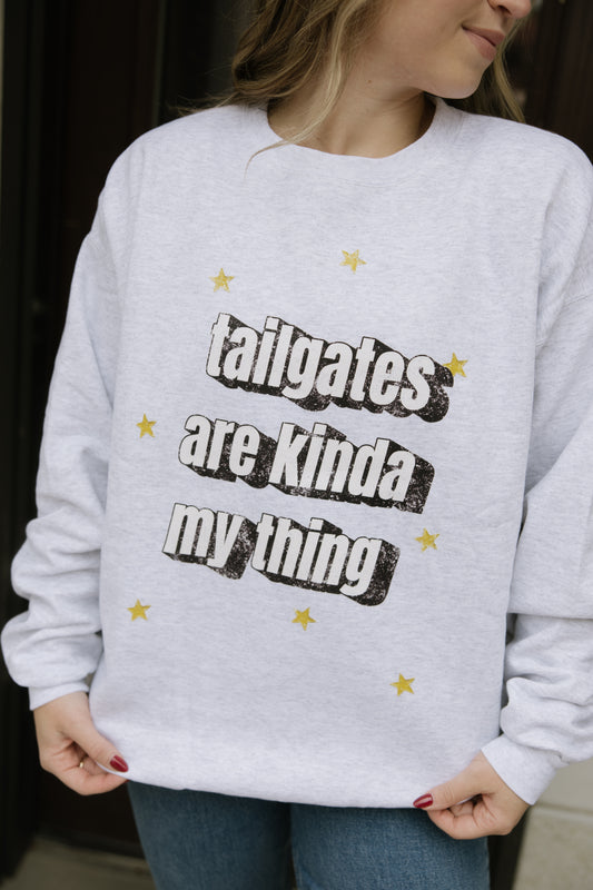 Tailgates Are Kinda My Thing Crewneck