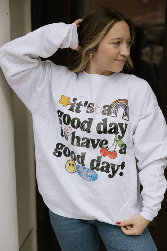 It's a Good Day Crewneck
