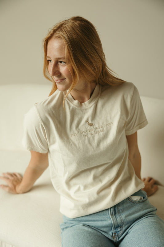 My Ducks Are Not In a Row Embroidered Tee
