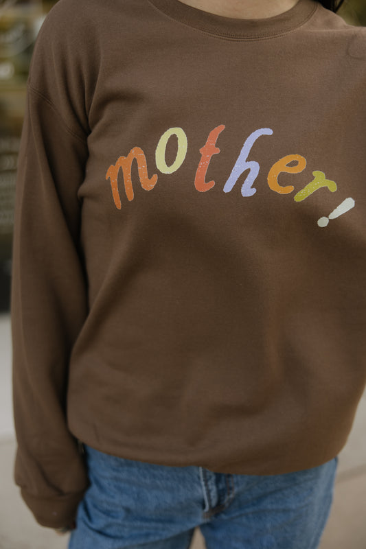 Colorful Mother! Crewneck