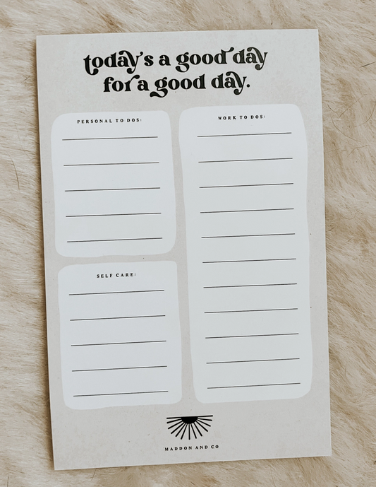 Today Is A Good Day Notepad