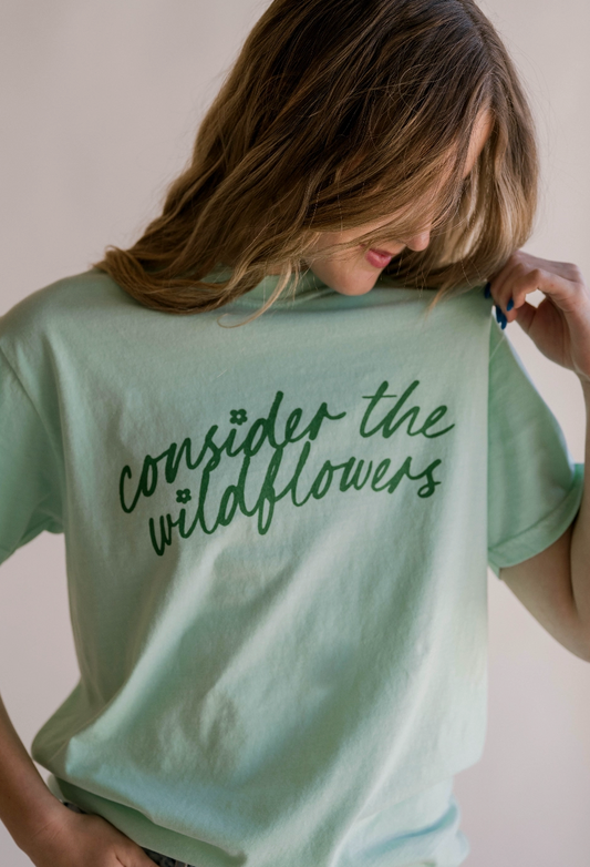Consider The Wildflowers Tee