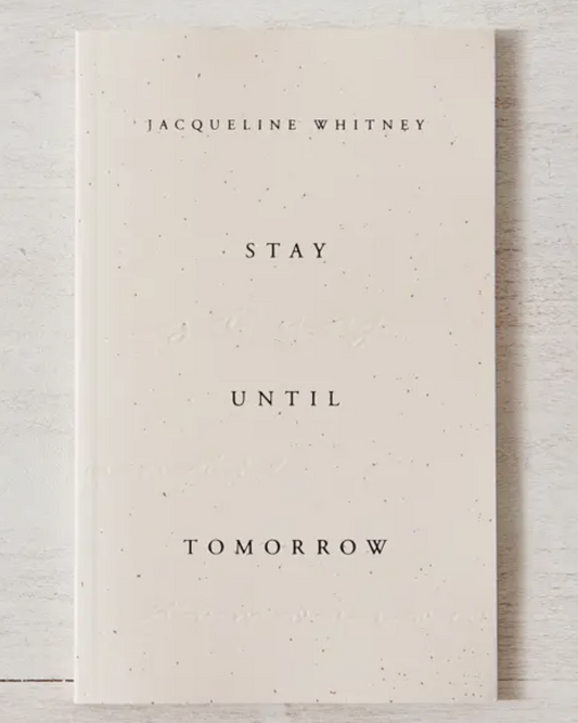 Stay Until Tomorrow Book